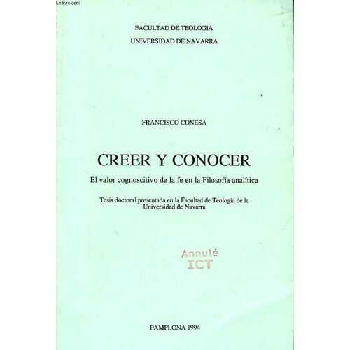 Creer Y Conocer, El Valor Cognoscitivo De La Fe En La Filosofia Analitica