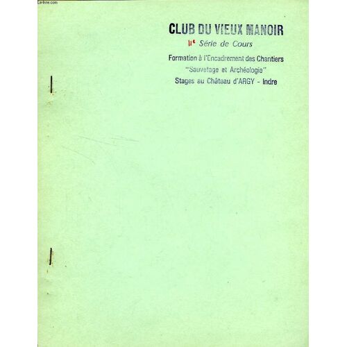 Club Du Vieux Manoir, Serie De Cours, Formation A L'encadrement Des Chantiers 'sauvetage Et Archeologie', 11e Serie, La Sigillographie