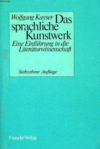 Das Sprachliche Kunstwerk, Eine Einfuhrung In Die Literaturwissenschaft