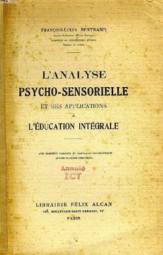 L'analyse Psycho-Sensorielle Et Ses Applications A L'education Integrale