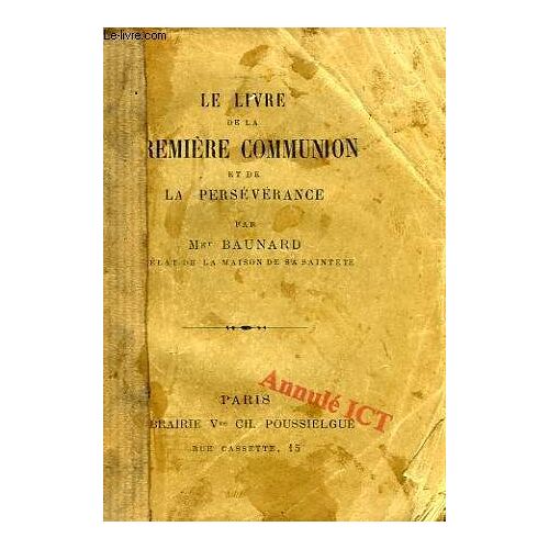 Le Livre De La Premiere Communion, Et De La Perseverance
