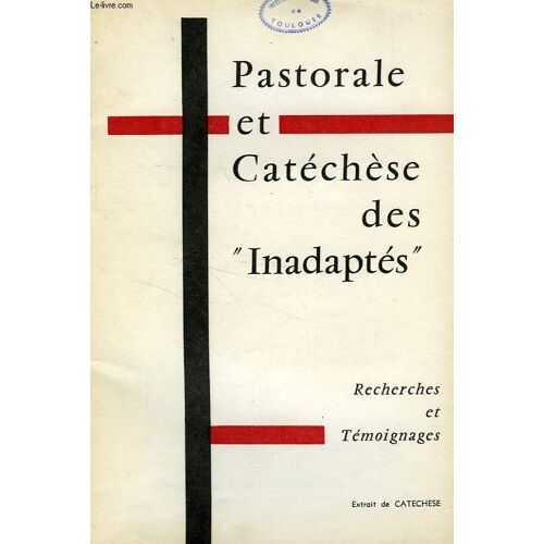 Pastorale Et Catechese Des 'inadaptes'
