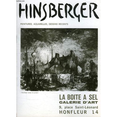 Hinsberger, Peintures, Aquarelles, Dessins Recents