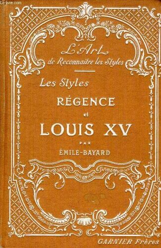 Les Styles Regence Et Louis Xv