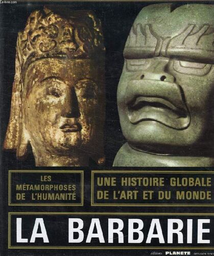 Les Metamorphoses De L'humanite, 400 / 700, La Barbarie, Mere Des Civilisations, Le Temps Des Invasions