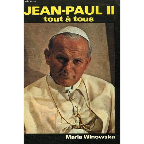Jean-Paul Ii, Tout À Tous