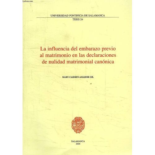 La Influencia Del Embarazo Previo Al Matrimonio En Las Declaraciones De Nulidad Matrimonial Canonica