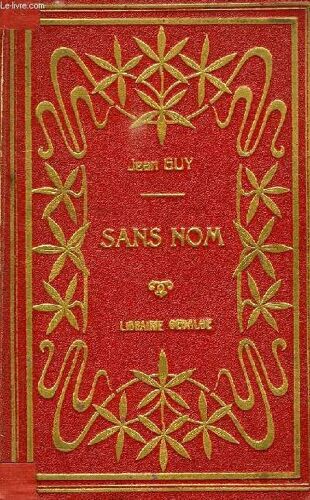 Sans Nom, Histoire D'un Enfant Trouve
