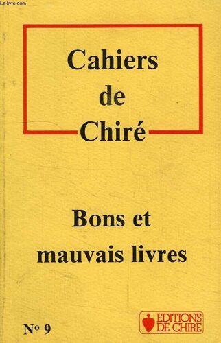 Cahiers De Chire - N° 9 - Bons Et Mauvais Livres