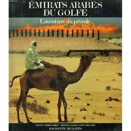 Emirats Arabes Du Golfe, L'aventure Du Petrole