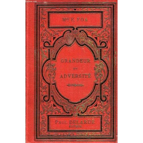 Grandeur Et Adversite, Enfance De Femmes Celebres