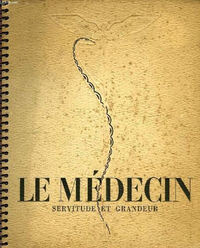 Le Medecin, Servitude Et Grandeur