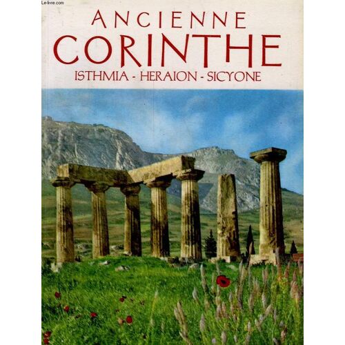 Corinthie, Ancienne Corinthe, Sanctuaire Et Diolkos De L'isthme
