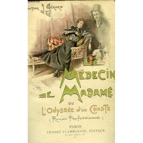 Le Medecin De Madame, Ou L'odyssee D'un Chaste