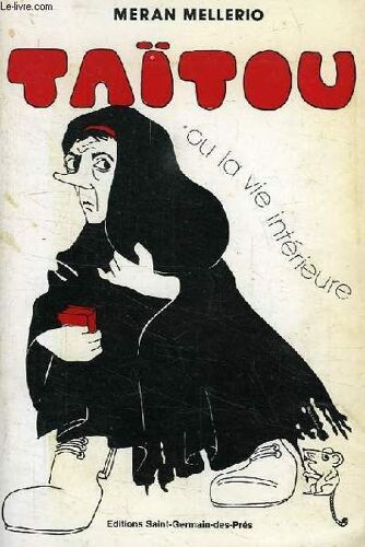 Taïtou Ou La Vie Intérieure - Roman