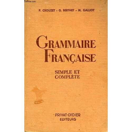 Grammaire Francaise Simple Et Complete Pour Toutes Les Classes
