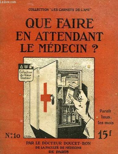Que Faire En Attendant Le Medecin ?