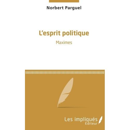 L'esprit Politique - Maximes