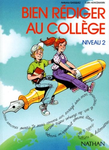 Bien Rediger Au College - Niveau 2
