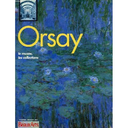 Orsay, Le Musee, Les Collections