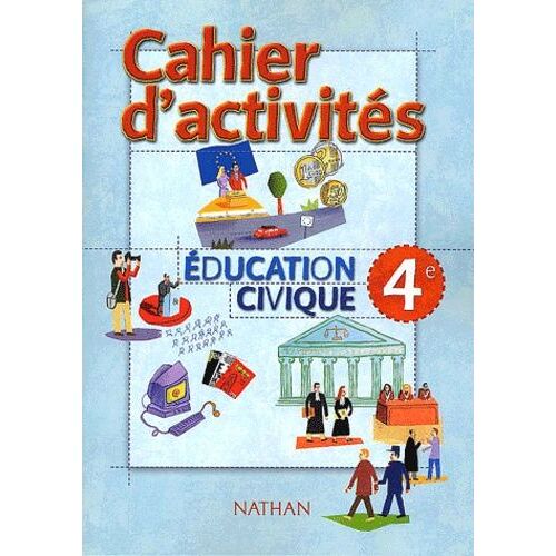 Education Civique 4ème - Cahier D'activités