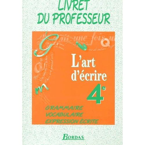 L'art D'écrire 4ème - Livre Du Professeur