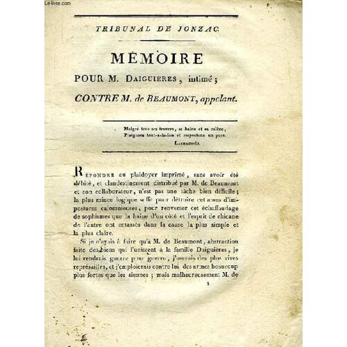Memoire Pour M. Daiguieres, Intime, Contre M. De Beaumont, Appelant, Tribunal De Jonzac (Incomplet)