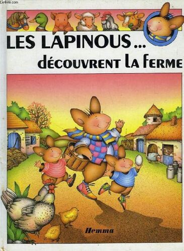 Les Lapinous... Decouvrent La Ferme
