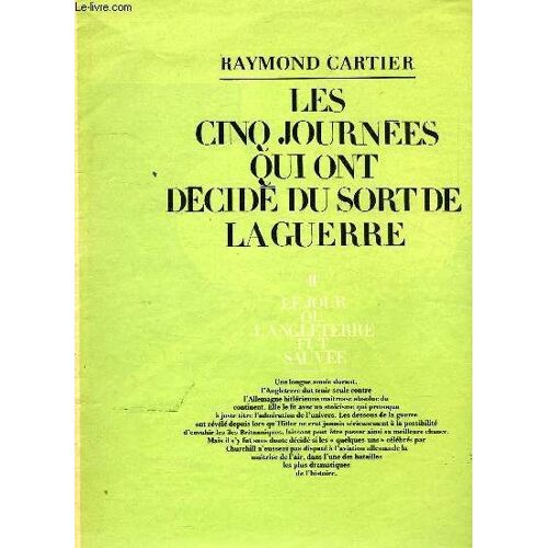 Les Cinq Journees Qui Ont Decide Du Sort De La Guerre, Ii, Le Jour Ou L'angleterre Fut Sauvee