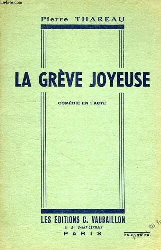 La Freve Joyeuse, Comedie En 1 Acte