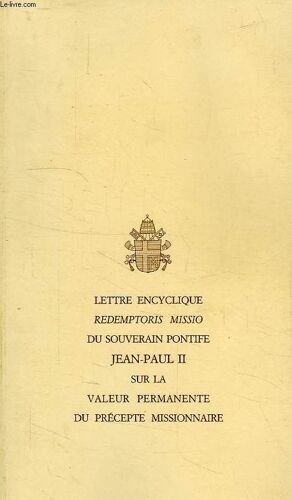 Lettre Encyclique 'redemptoris Missio' Sur La Valeur Permanente Du Precepte Missionnaire