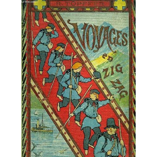 Voyages En Zigzag, Excursions D'un Pensionnat En Vacances