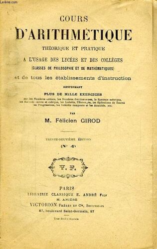 Cours D'arithmetique Theorique Et Pratique, A L'usage Des Lycees Et Des Colleges (Classes De Philosophie Et De Mathematiques)
