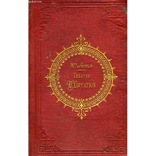 Theatre D'education A L'usage De La Jeunesse, Tome Ii