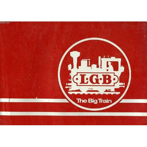 The Big Train, L.G.B. Catalogue