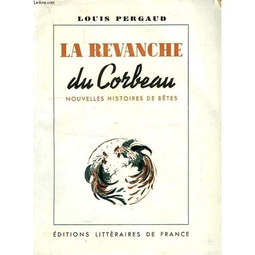 La Revanche Du Corbeau, Nouvelles Histoires De Betes
