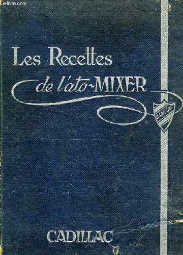 Les Recettes De L'ato-Mixer