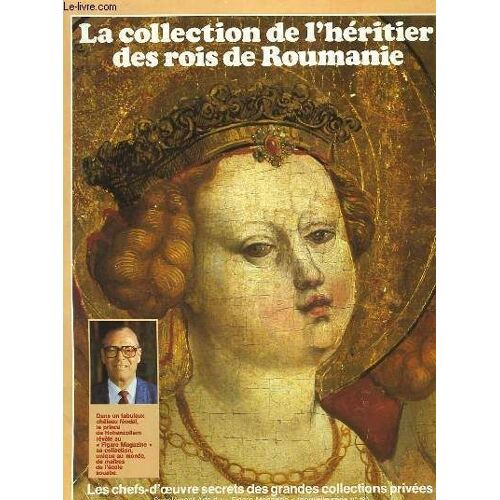 La Collection De L'heritier Des Rois De Roumanie