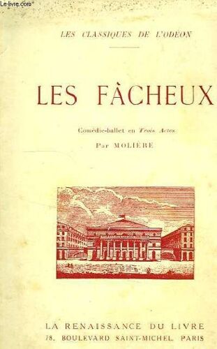 Les Facheux, Comedie-Ballet En Trois Actes, 1661