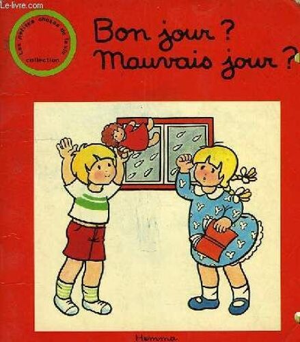 Bon Jour ? Mauvais Jour ?