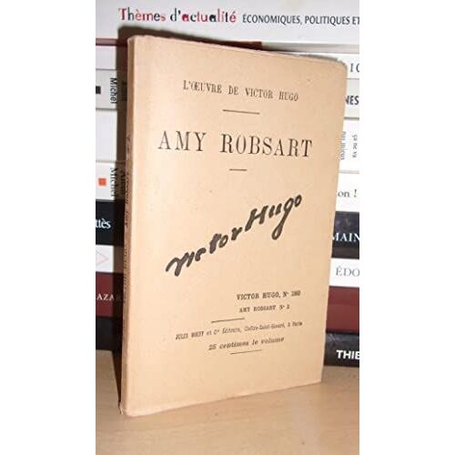 Amy Robsart N° 2 - L'oeuvre De Victor Hugo T260