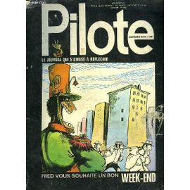 Pilote N°648 - Fred Vous Souhaite Un Bon Week-End - Le Journal Qui S'amuse A Reflechir