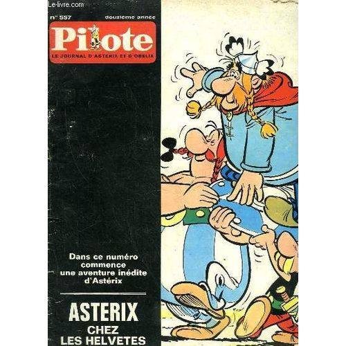 Pilote N°557 - Asterix Chez Les Helvetes