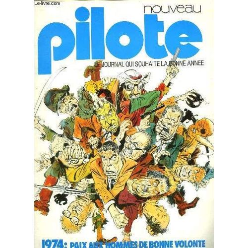Pilote N° 739 - 1974 : Paix Aux Hommes De Bonne Volonte- Le Journal Qui S'amuse A Reflechir
