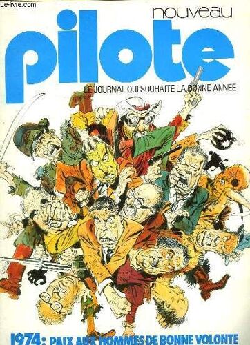 Pilote N° 739 - 1974 : Paix Aux Hommes De Bonne Volonte- Le Journal Qui S'amuse A Reflechir