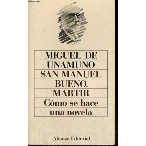 San Manuel Bueno Martir - Come Se Hace Una Novela