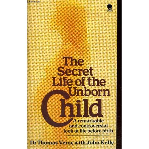 The Secret Life Of The Unborn Child