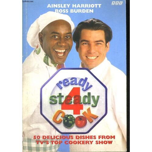 Ready Steady Cook": 50 Delicious Dishes From Tv's Top Cookery Show No.4
