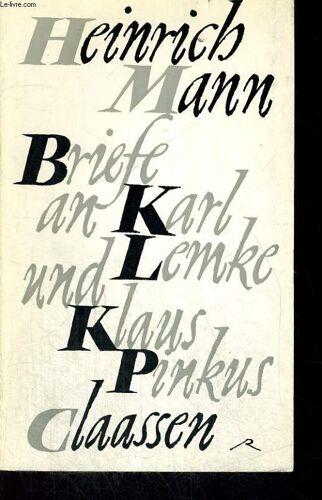 Briefe An Karl Lemke Und Klaus Pinkus