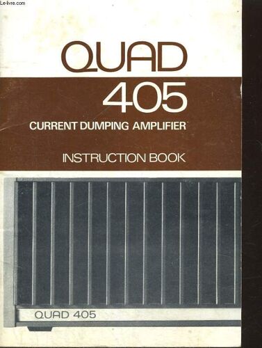 Instruction Book / Quad 405, Current Dumping Amplifier